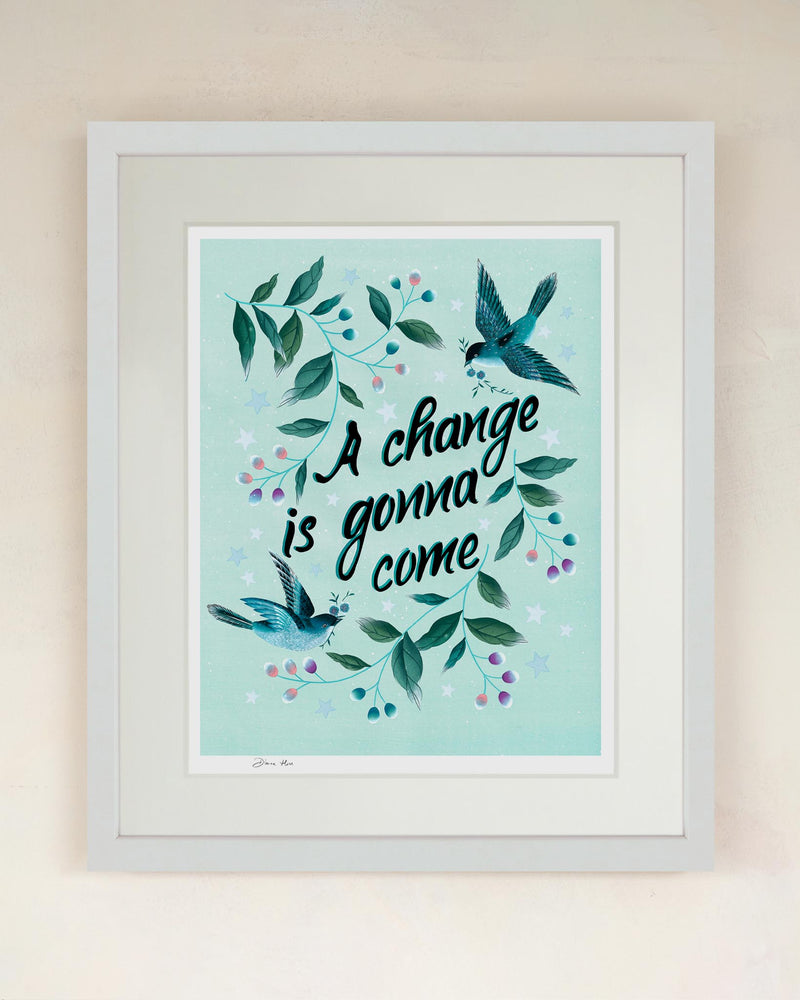 A Change Is Gonna Come Charity Art Print