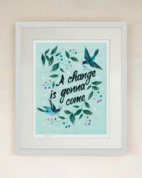 A Change Is Gonna Come Charity Art Print - Diane Hill